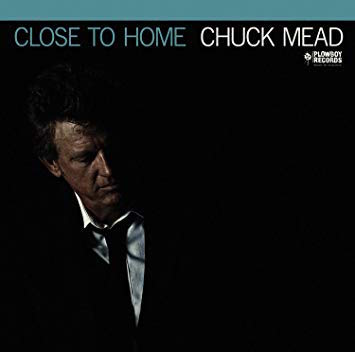 Mead ,Chuck - Close To Home